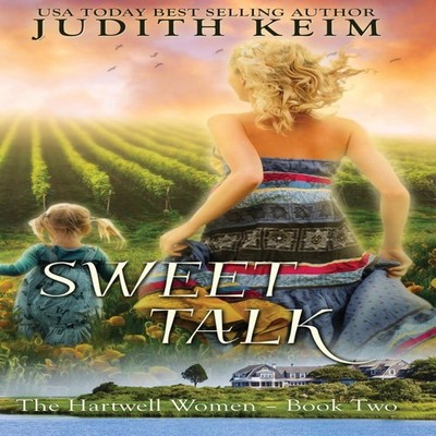 Sweet Talk Judith Keim Hardcover Wild Quail Publishing