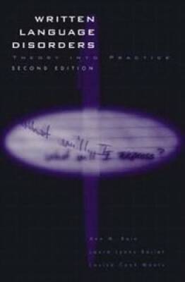 Written Language Disorders: Theory Into Practice - Paperback - VERY GOOD