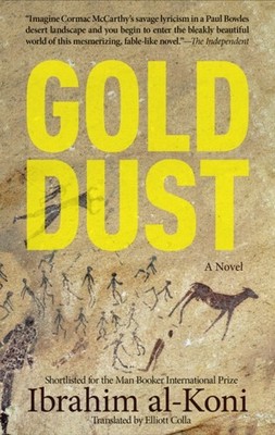 Gold Dust A Novel by Ibrahim al-Koni (Paperback Book)