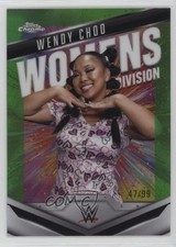 2025 Chrome WWE Women's Division Neon Green Refractor 47/99 Wendy Choo 0m4f