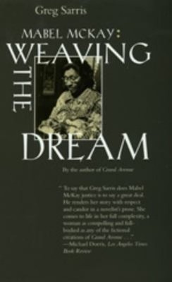 Mabel McKay : Weaving the Dream Paperback Greg Sarris