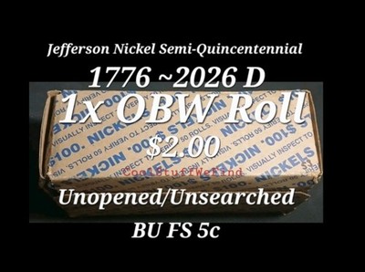 2026 ~ 1776 D Nickel 5c ️BU FS ️1 OBW Roll $2 Face ️ Semiquincentennial 250 