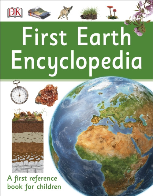 First Earth Encyclopedia by DK (Paperback Book)