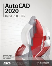 AutoCAD 2020 Instructor - paperback Leach, James A. Lockhart, Shawna Tilleso...