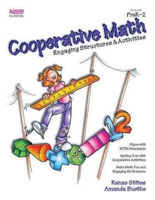 Cooperative Math: Engaging Structures & Activities(PreK-2) by Ranae Stites (Engl