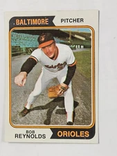 1974 Topps #259 Bob Reynolds Baltimore Orioles Near Mint or better Card scanned