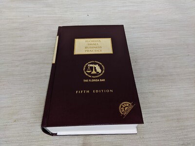 Florida Small Business Practice 5th Edition By Florida Bar W/ Update 311
