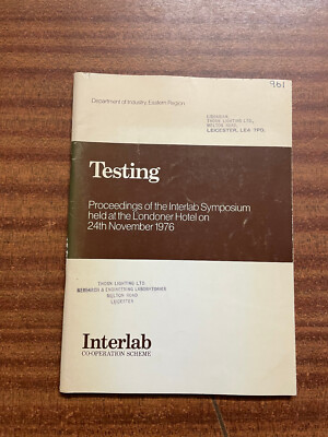 Testing: Proceedings Of The Interlab Symposium At Londoner Hotel 24th Nov 1976