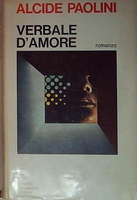 Alcide paolini VERBALE D'AMORE Mondadori 
