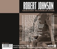 Robert Johnson (1911-1938): Robert Johnson (1911-1938): Greatest Bluesman Ever