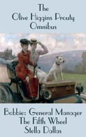 Olive Higgins Prouty | The Olive Higgins Prouty Omnibus - Bobbie | Buch (2020)