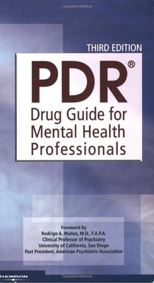 PDR Drug Guide for Mental Health Professionals, 3rd Edition - Physicians' De...
