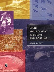 Event Management in Leisure and Tourism von Watt, David | Buch | Zustand gut