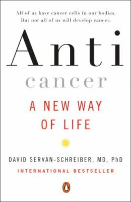 Anticancer: A New Way of Life - 0452295726, PhD, paperback