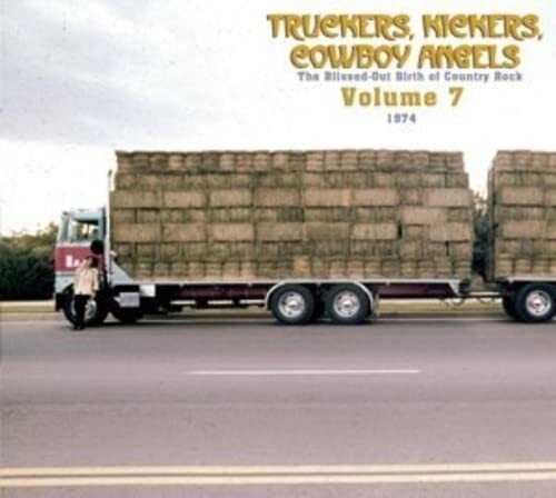 VARIOUS ARTISTS Truckers/Kickers: Birth of Country Rock Vol 7 1974 (CD)