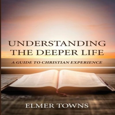 Understanding the Deeper Life Elmer Towns Paperback Wipf and Stoc