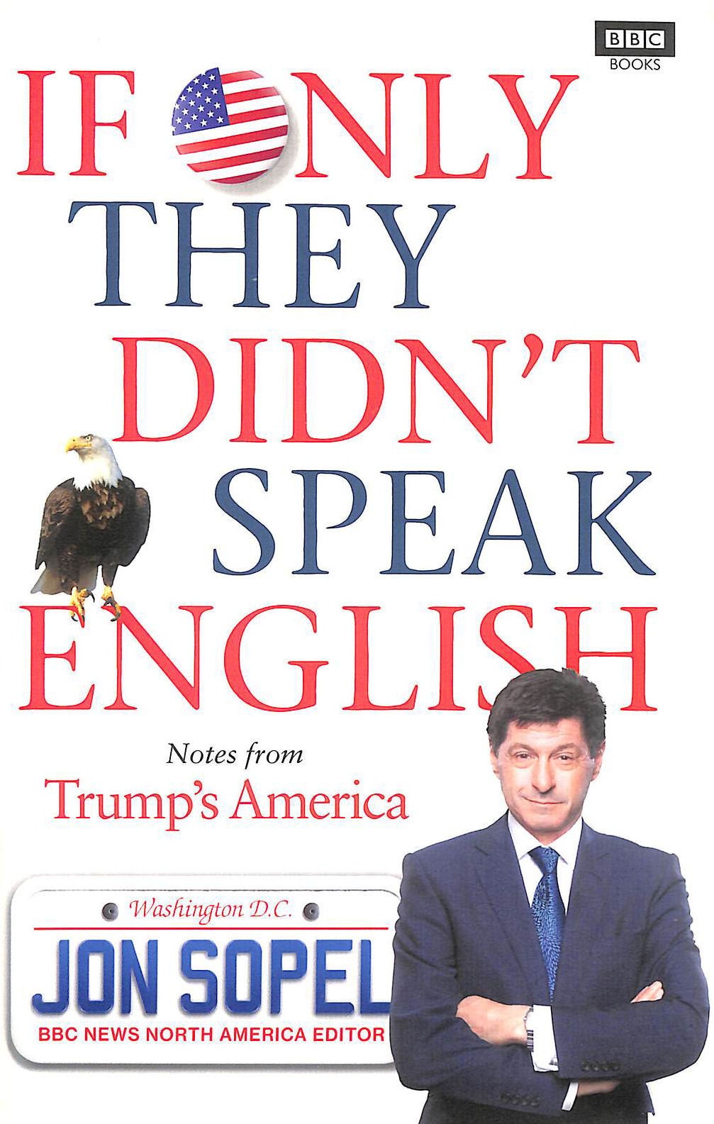 If Only They Didn't Speak English by Sopel, Jon