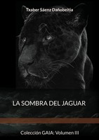 La Sombra Del Jaguar Txaber SáEnz DañObeitia Taschenbuch Spanisch 2024