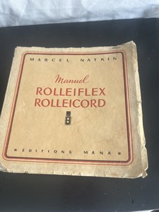MANUEL ROLLEIFLEX ROLLEICORD 1947 MARCEL NATKIN - IN FRENCH MANUAL