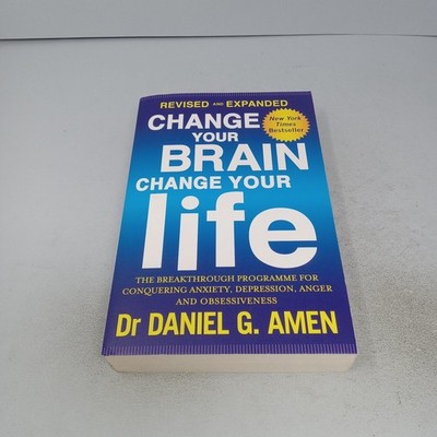 Change Your Brain, Change Your Life: 2016 Piatkus Paperback by Daniel G. Amen