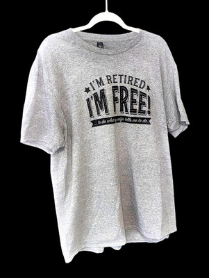 I'm Retired Free To Do What My Wife Tells Me To Mens Tshirt Tee Funny Retirement