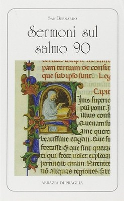 Bernardo di Chiaravalle (san) I. Tell Sermoni sul salmo 90 (Paperback)