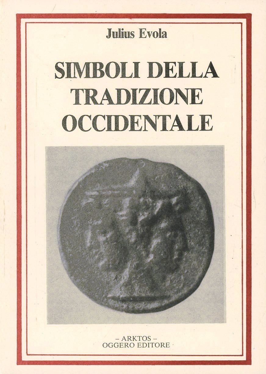 Edizioni Arktos Uomo Simboli Della Tradizione Occidentale - Julius Evola - Immagine 3