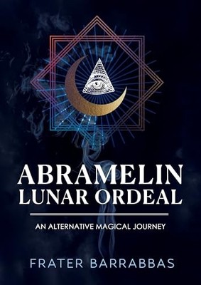 Abramelin Lunar Ordeal: An Alt - ACCEPTABLE