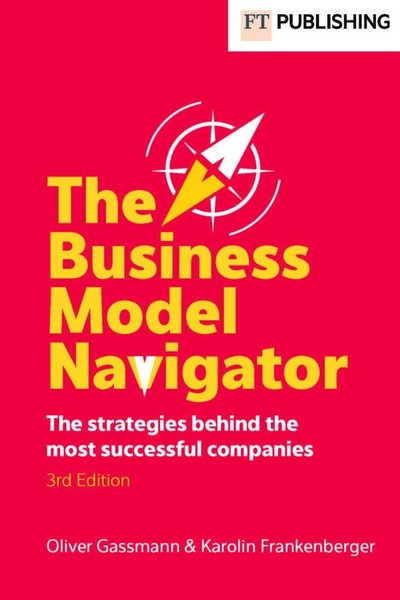 Oliver Gassmann The Business Model Navigator-image