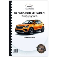 Skoda Kushaq Typ PA Ab 2021 Radio Navigation Kommunikation Werkstatthandbuch
