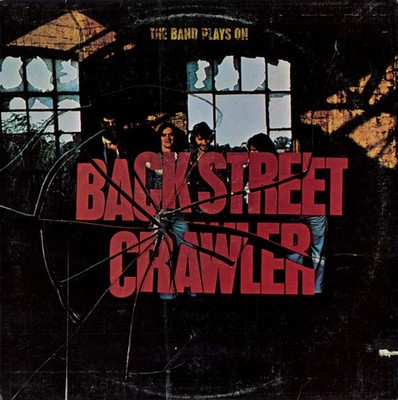 Back Street Crawler - The Band Plays On (LP, Album, PR-) (Very Good Plus (VG+))