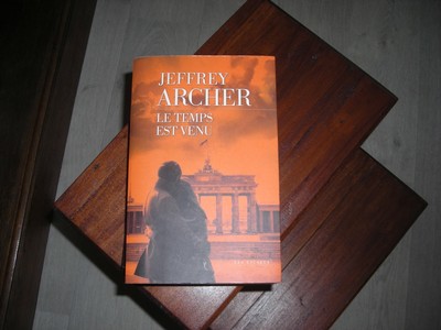 JEFFREY ARCHER LE TEMPS EST VENU CHRONIQUE DES CLIFTON TOME 6 ED LES  ESCALES | eBay