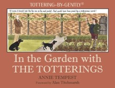  In the Garden with The Totterings by Annie Tempest  NEW Hardback
