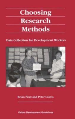 Choosing Research Methods : Data Collection for Development Workers, Paperbac...