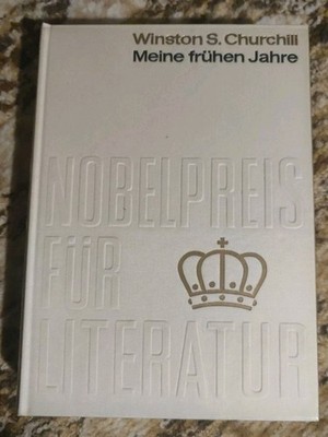 Meine frühen Jahre - Winston S. Churchill - Nobelpreis für Literatur 1953   