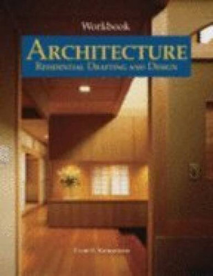 Workbook to accompany Architecture: Residential Drafting and Design - VERY GOOD