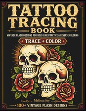 Tattoo Tracing Book: Vintage Flash Designs for Bold Line Practice  by Joy