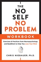 The No Self, No Problem Workbook | Chris Niebauer | Englisch | Taschenbuch