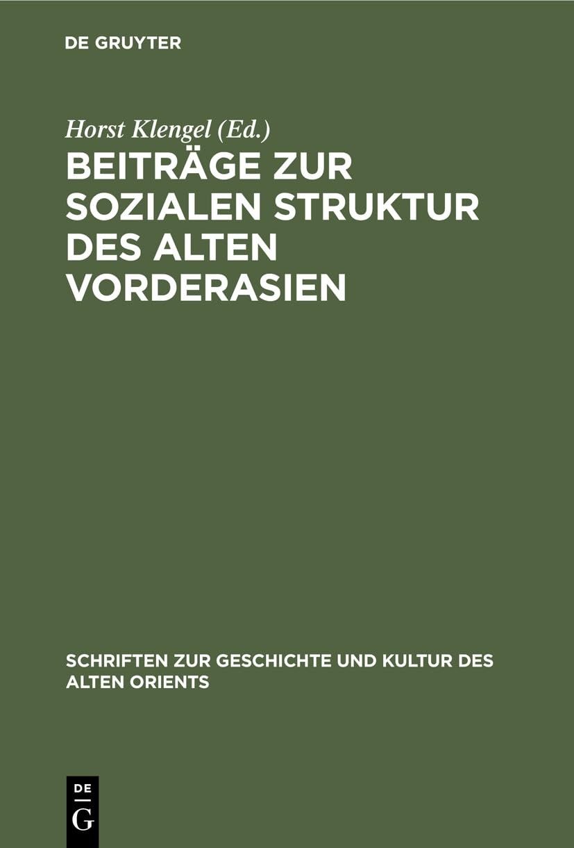 Horst Klengel Beiträge Zur Sozialen Struktur Des Alten Vorderasien (Hardback)