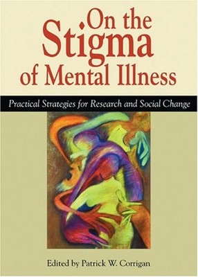 On the Stigma of Mental Illness : Practical Strategies for Resear
