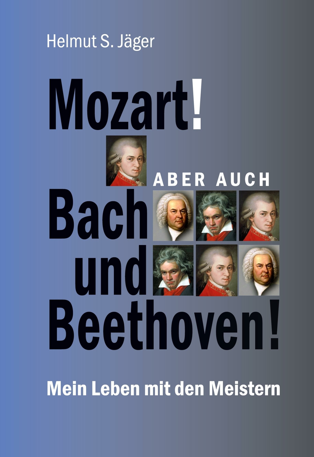 Thumbnail - Mozart Aber Auch Bach Und Beethoven | Buch | 9783752672770