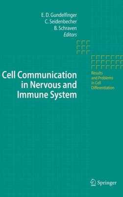 Gundelfinger - Cell Communication in Nervous and Immune System - New h - X555z