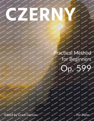 Carl Czerny Gra Practical Method for Beginners, Op. 599  (Paperback) (UK IMPORT)
