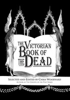 The Victorian Book Of The Dead | Chris Woodyard | Taschenbuch | Englisch | 2022