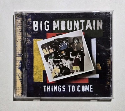 Big Mountain: Things to Come CD (Rebel Ink, 1999) -- VERY GOOD! TESTED!!