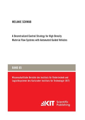 A Decentralized Control Strategy for High Density Material Flow Systems with Aut