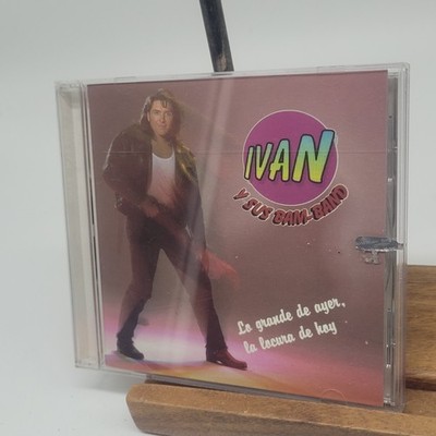 Rare OOP Lo Grande De Ayer La Locura De Hoy Ivan Y Sus Bam Band CD Sony Discos