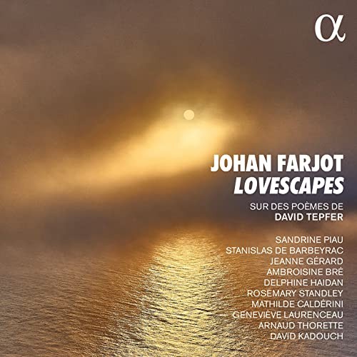 ALPHA787 Johan Farjot Farjot: Lovescapes CD ALPHA787 NEW