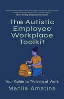 Mahlia Amatina | The Autistic Employee Workplace Toolkit | Taschenbuch (2026)
