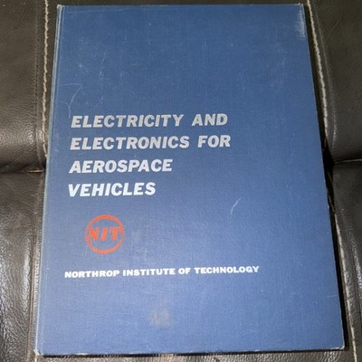 Vtg Electricity and Electronics for Aerospace Vehicles 1961 NIT Hardcover
